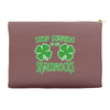 stop starting at my shamrocks Accessory Pouches