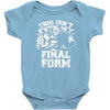 this isn't even my final form1 Baby Bodysuit