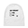 am i drunk Baby Beanies