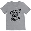 crazy dog dude V-Neck Tee
