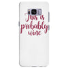 this is probably wine Samsung Galaxy S8 Plus