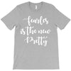 fearless is the new pretty T-Shirt
