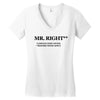 mr right funny t shirt humor sex college pimp tee s 3xl Women's V-Neck T-Shirt