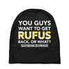 You Guys Want To Get Rufus Back Or What Sametimeless Baby Beanies