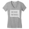 no ban no wall Women's V-Neck T-Shirt