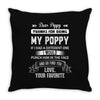 Dear Poppy, Love, Your Favorite Throw Pillow