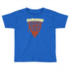 feed me pizza tell me i'm pretty Toddler T-shirt