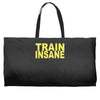 insane gym training bodybuilding workout keepfit weightlifting Weekender Totes