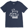 i'm sorry did i roll ... V-Neck Tee