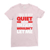 i tried to keep quiet but my ancestors Ladies Fitted T-Shirt