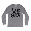 who cares Long Sleeve Shirts