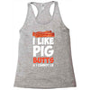 i like pig butts and i cannot lie Racerback Tank