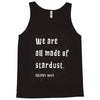 We Are All Made Of Stardust Tank Top