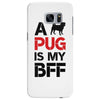 a pug is my bff Samsung Galaxy S7 Edge
