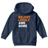 relentlessly awesome Youth Hoodie