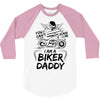 You Cant Scare Me I am Biker Daddy 3/4 Sleeve Shirt
