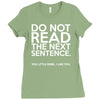 do not read the next sentence funny Ladies Fitted T-Shirt