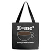 M=Mc2 Energy=Milk X Coffee Tote Bags