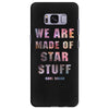 We Are Made of Star Stuff Samsung Galaxy S8 Plus