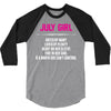 July Girl Hated By Many 3/4 Sleeve Shirt