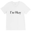 i'm okay V-Neck Tee