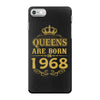 queens are born in 1968 iPhone 7 Case