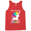 look it's a magical fck unicorn funny Tank Top