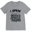 I Speak Fluent Show Tunes V-Neck Tee