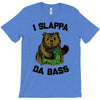 slappa da bass T-Shirt