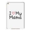 I Love My Mama iPad Mini 4