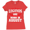 Legends Are Born In August Ladies Fitted T-Shirt