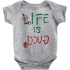 Life is Gucci Baby Bodysuit