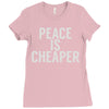 peace is cheaper awesome (2) Ladies Fitted T-Shirt