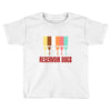 reservoir dogs (4) Toddler T-shirt
