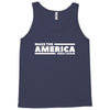 make the america great again Tank Top