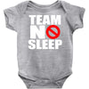 team no sleep Baby Onesie