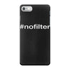 #nofilter iPhone 7 Case