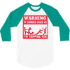warning if zombies chase us i'm tripping you 3/4 Sleeve Shirt