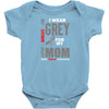 I Wear Grey For My Mom (Brain Cancer Awareness) Baby Onesie