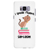 i speak fluent sarcazm. Samsung Galaxy S8 Plus