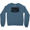 you toucha Crewneck Sweatshirt