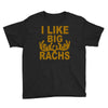 i like big racks Youth Tee