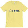 like a boss T-Shirt