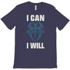 i can  i will T-Shirt