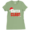 banter claus funny Ladies Fitted T-Shirt
