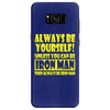 always be yourself t shirt Samsung Galaxy S8