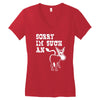 sorry i'm such an ass Women's V-Neck T-Shirt