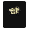 save water drink beer Mousepad