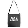 bad &amp; boujee Adjustable Strap Totes