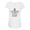 QUEENS ARE BORN IN JULY Maternity Scoop Neck T-shirt